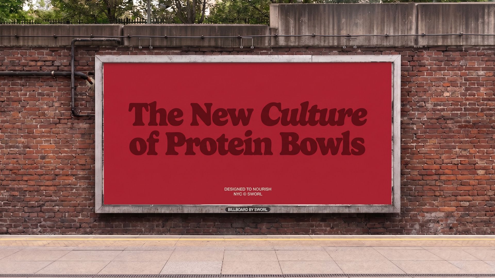 Brand campaign billboard for SWORL featuring the line The New Culture of Protein Bowls by TRUFFL branding agency